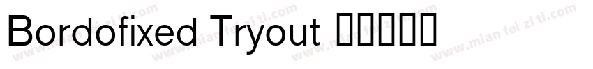 Bordofixed Tryout字体转换